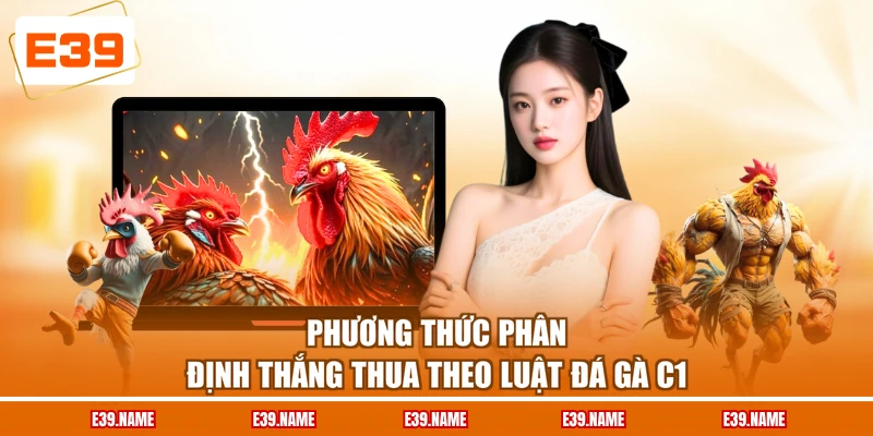 Phương thức phân định thắng thua theo luật đá gà C1